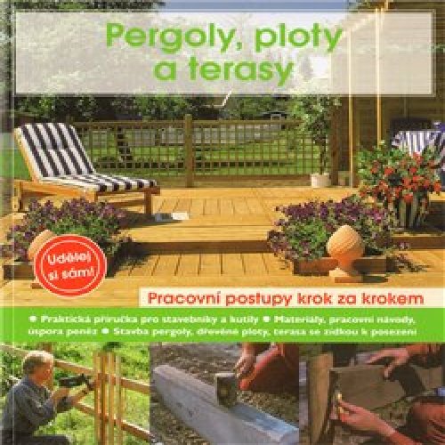 Pergoly, ploty a terasy
