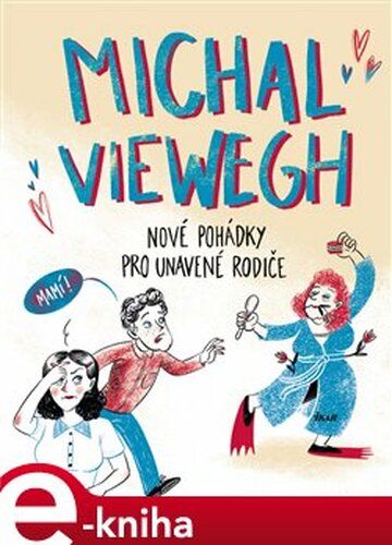Nové pohádky pro unavené rodiče