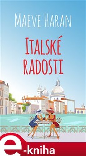 Italské radosti - Maeve Haran