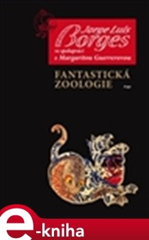 Fantastická zoologie - Jorge Luis Borges