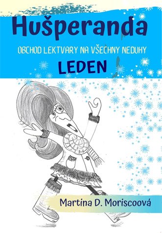 Hušperanda, obchod Lektvary na všechny neduhy, leden