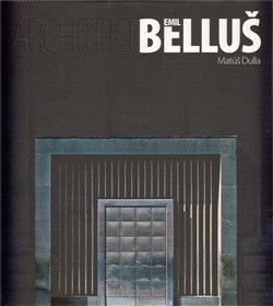 Architekt Emil Belluš - Matúš Dulla