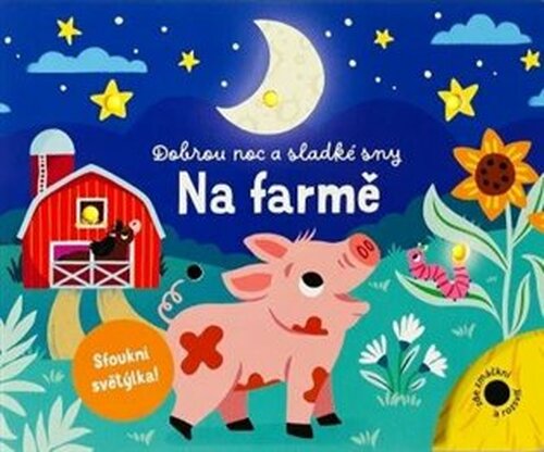 Dobrou noc a sladké sny na farmě