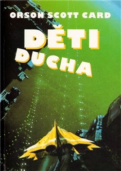 Děti ducha - Orson Scott Card