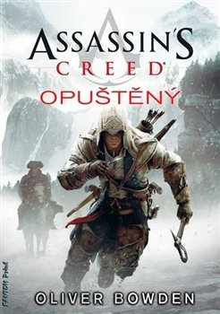 Assassin´s Creed: Opuštěný - Oliver Bowden