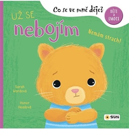 Co se ve mně děje: Už se nebojím