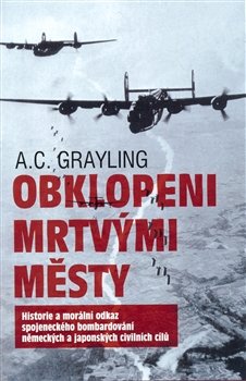 Obklopeni mrtvými městy - Anthony C. Grayling