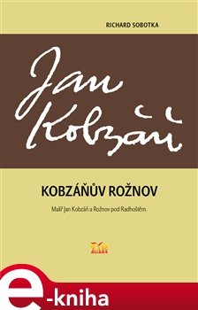 Kobzáňův Rožnov - Richard Sobotka