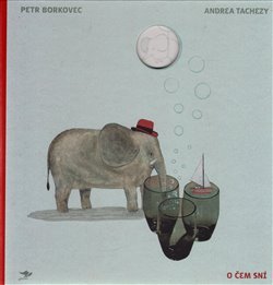 O čem sní - Petr Borkovec, Andrea Tachezy