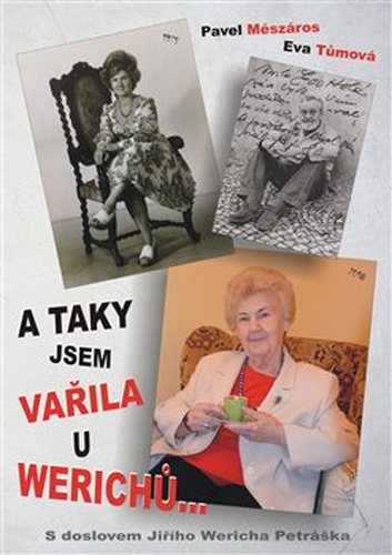 "a taky jsem vařila u Werichů..."