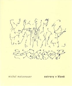 Ostrovy v hlavě - Michal Matzenauer