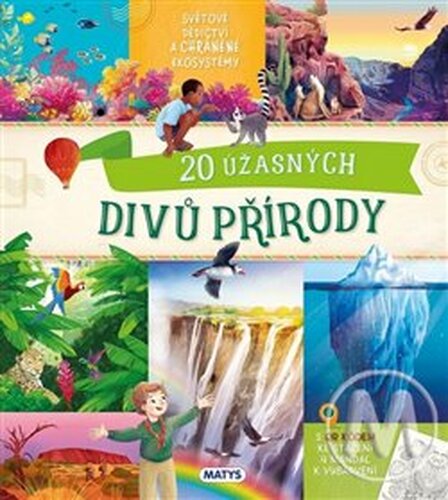 Neobyčejné výlety: 20 úžasných divů přírody