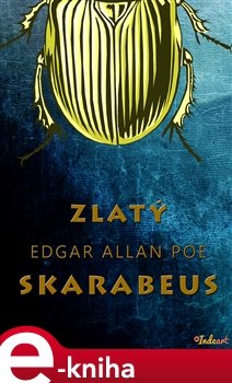 Zlatý skarabeus - Edgar Allan Poe