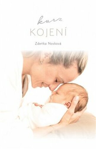Kurz kojení - Zdeňka Noisková
