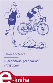 K identifikaci předpokladů v triatlonu - L. Kovářová