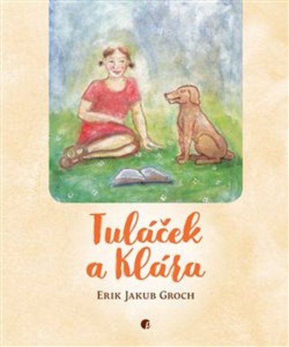 Tuláček a Klára - Erik Jakub Groch