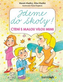 Jdeme do školy! - Marek Hladký, Jitka Hladká, Vlasta Švejdová