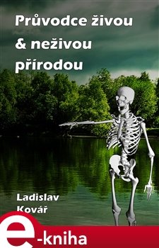 Průvodce živou &amp; neživou přírodou