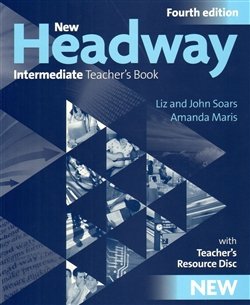 New Headway Intermeditate the Fourth Edition - Teacher´s Book - Liz Soars, John Soars