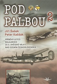 Pod palbou 2 - Jiří Šašek, Peter Kaššák