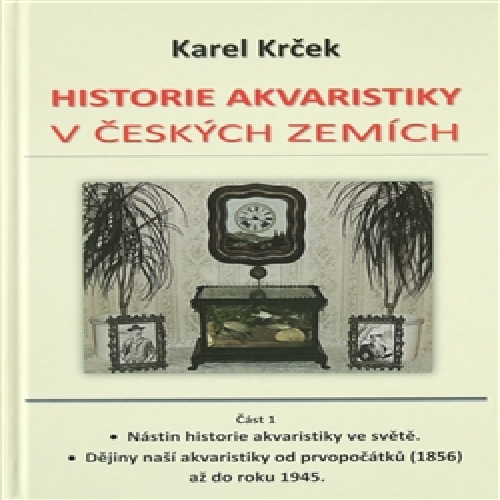 Historie akvaristiky v českých zemích – část 1.