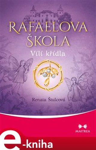 Rafaelova škola - Vílí křídla - Renata Štulcová