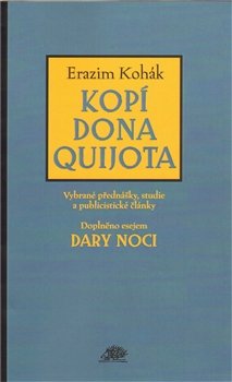 Kopí Dona Quijota - Erazim Kohák