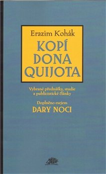 Kopí Dona Quijota - Erazim Kohák