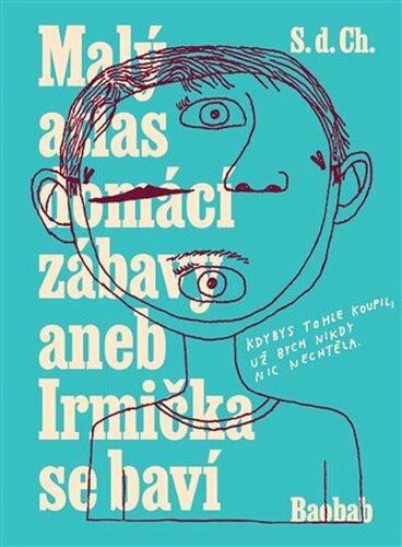 Malý atlas domácí zábavy aneb Irmička se baví