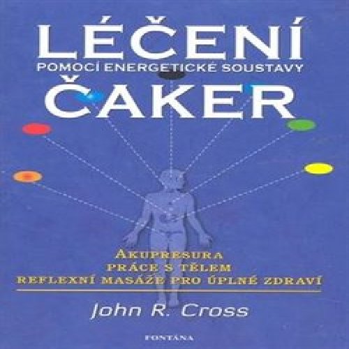 Léčení pomocí energetické soustavy čaker