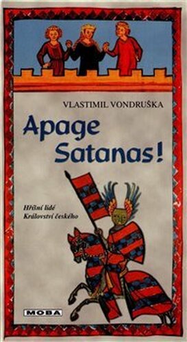 Apage Satanas! - Vlastimil Vondruška