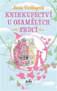 Knihkupectví u osamělých srdcí - Annie Darlingová