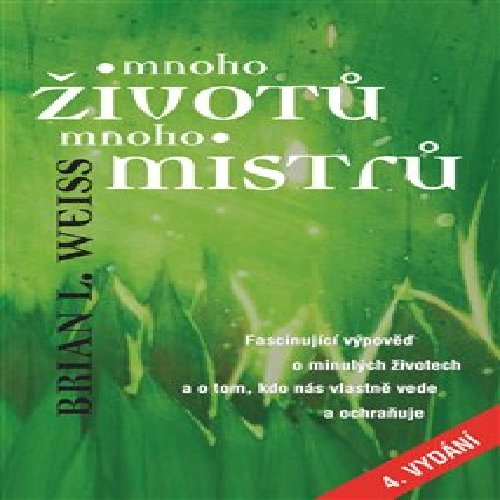 Mnoho životů, mnoho Mistrů