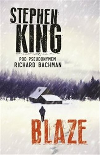 Blaze - Richard Bachman, Stephen King