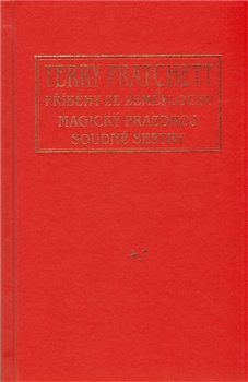 Magický prazdroj + Soudné sestry - Terry Pratchett