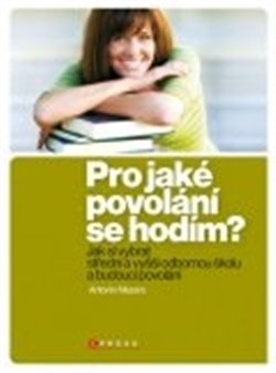 Pro jaké povolání se hodím? - Antonín Mezera