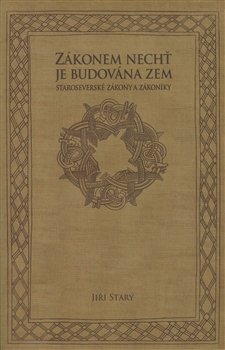 Zákonem nechť je budována zem