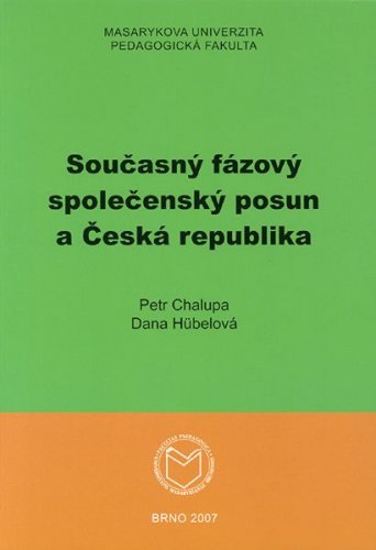 Současný fázový společenský posun a Česká republika