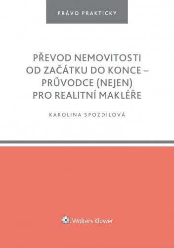 Převod nemovitosti od začátku do konce – průvodce (nejen) pro realitní makléře