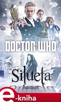 Doctor Who: Silueta - Justin Richards
