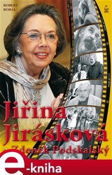 Jiřina Jirásková a Zdeněk Podskalský - Robert Rohál