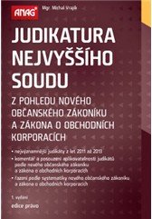 Judikatura Nejvyššího soudu z pohledu nového občanského zákoníku a zákona o obchodních korporacích