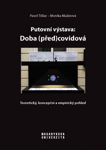 Putovní výstava: Doba (před)covidová