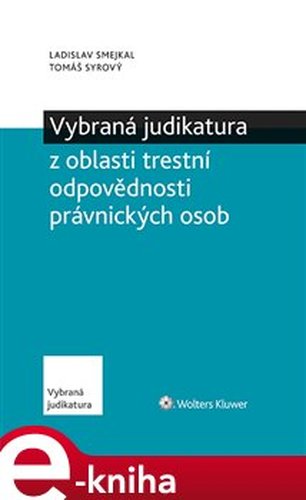 Vybraná judikatura z oblasti trestní odpovědnosti právnických osob