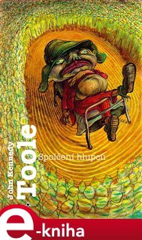 Spolčení hlupců - John Kennedy Toole