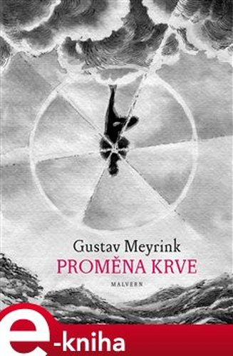 Proměna krve - Gustav Meyrink