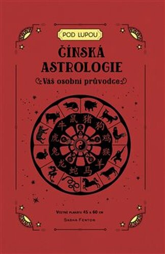 Čínská astrologie: Váš osobní průvodce - Sasha Fentonová