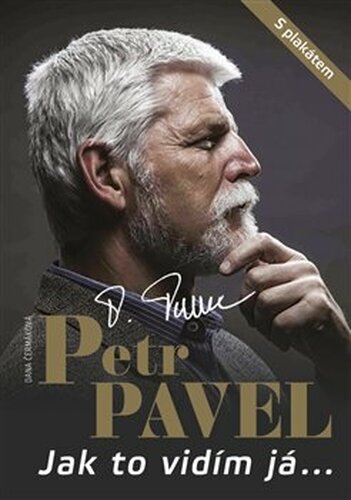 Petr Pavel - Jak to vidím já... - Dana Čermáková