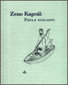 Pádlo stálosti - Zeno Kaprál