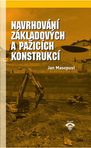 Navrhování základových a pažicích konstrukcí